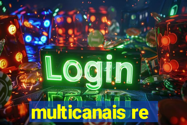 multicanais re